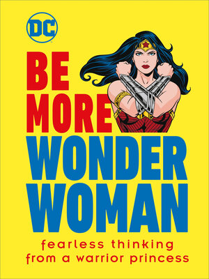 cover image of Be More Wonder Woman